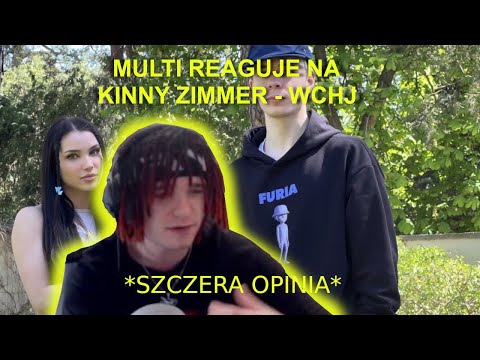 Multi reaguje na Kinny Zimmer - WCHJ *Szczera opinia*
