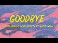 Jason Derulo & David Guetta - Goodbye (Lyrics Video) ft. Nicki Minaj & Willy William