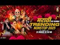 Marathi Dj Songs Trending Nonstop 2025 नॉनस्टॉप डीजे गाणी मरा�