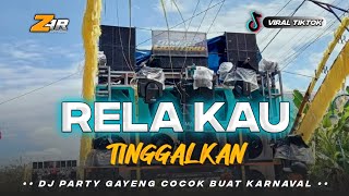 Download lagu DJ RELA KAU TINGGALKAN TEBARU VIRAL TIKTOK PARTY GAYENG YANG PALING DI CARI CARI mp3