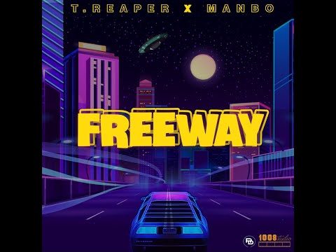 T.Reaper - Freeway (Visualizer) ft. Manbo