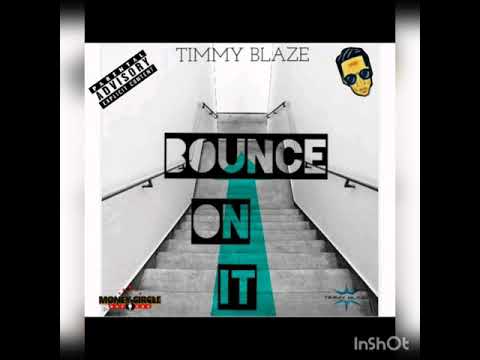 Timmy Blaze - Bounce On It (Official Audio)