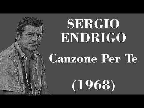 Sergio Endrigo - Canzone Per Te - Legendas IT - PT-BR