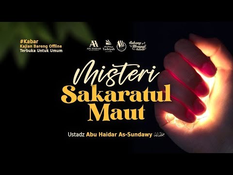 Misteri Sakaratul Maut (Kajian Masjid Agung Subang)
