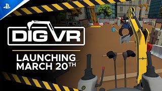 Dig VR - Release Date Trailer | PS VR2 Games Trailer