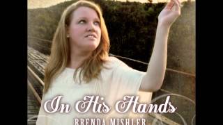 "I Saw Him In Your Eyes" - Brenda Mishler