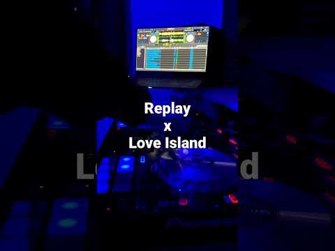 Replay x Love Island (Jay B Edit) #iyaz #replay #amnemonic #loveisland #dj #mashup