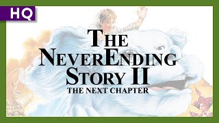 The NeverEnding Story II: The Next Chapter (1990) Trailer