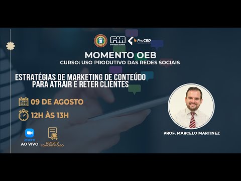 , title : 'MOMENTO OEB - Estratégias de Marketing de Conteúdo para atrair e reter clientes'