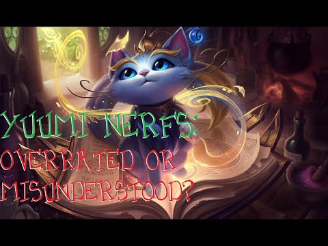 The Yuumi Nerfs WEREN'T that big of a deal
