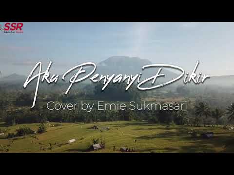 Aku Penyanyi Dikir | Cover | Emie Sukmasari ( Lyric Video )