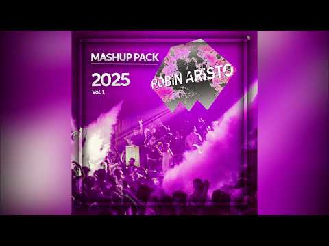 Robin Aristo - Mashup Pack 2025 (Full Mix)