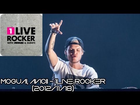 Moguai, Avicii - 1LIVE Rocker (2012/11/18)