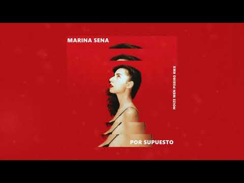 MARINA SENA - POR SUPUESTO (Noize Men Piseiro Remix)