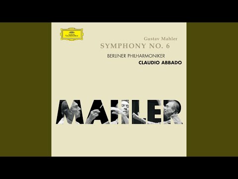 Mahler: Symphony No. 6 in A Minor: I. Allegro energico, ma non troppo. Heftig, aber markig...