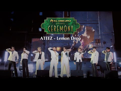 Mrs. GREEN APPLE presents『CEREMONY』 [ATEEZ / Lemon Drop]