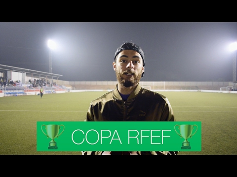 ASÍ ES LA COPA RFEF | Rafael Escrig