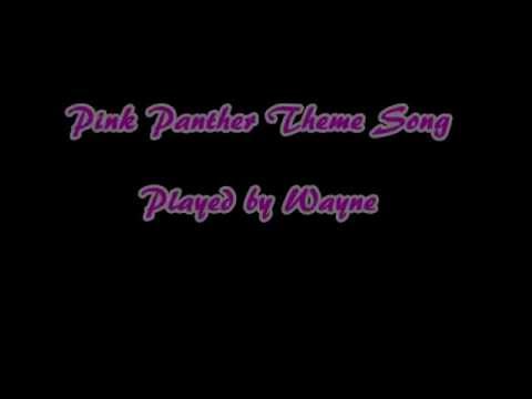 Pink Panther Theme Song Played by Wayne