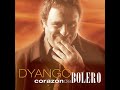 01-Mi Principio Y Mi Final: Dyango Corazón De Bolero