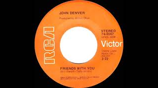 1971 HITS ARCHIVE: Friends With You - John Denver (stereo 45)