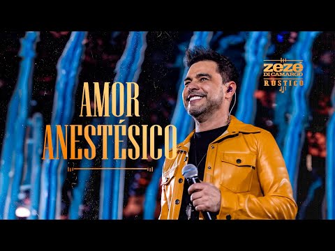 Zezé Di Camargo - Amor Anestésico | Rústico Ao Vivo (Vídeo Oficial)