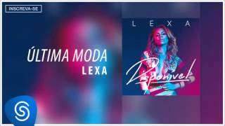 Lexa :: Última Moda (Álbum Disponível) [Áudio Oficial]