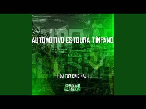 Automotivo Estoura Tímpano