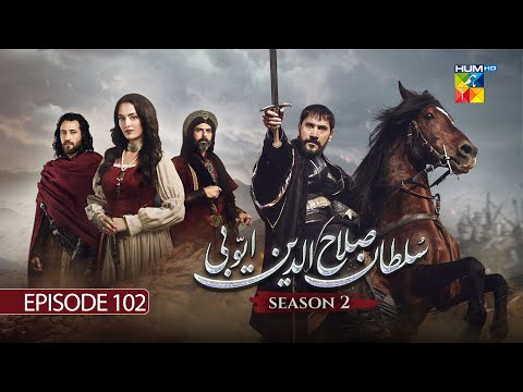 Sultan Salahuddin Ayyubi 𝗦𝗲𝗮𝘀𝗼𝗻 𝟮 Episode 102 - 15 January 2026 - HUM TV