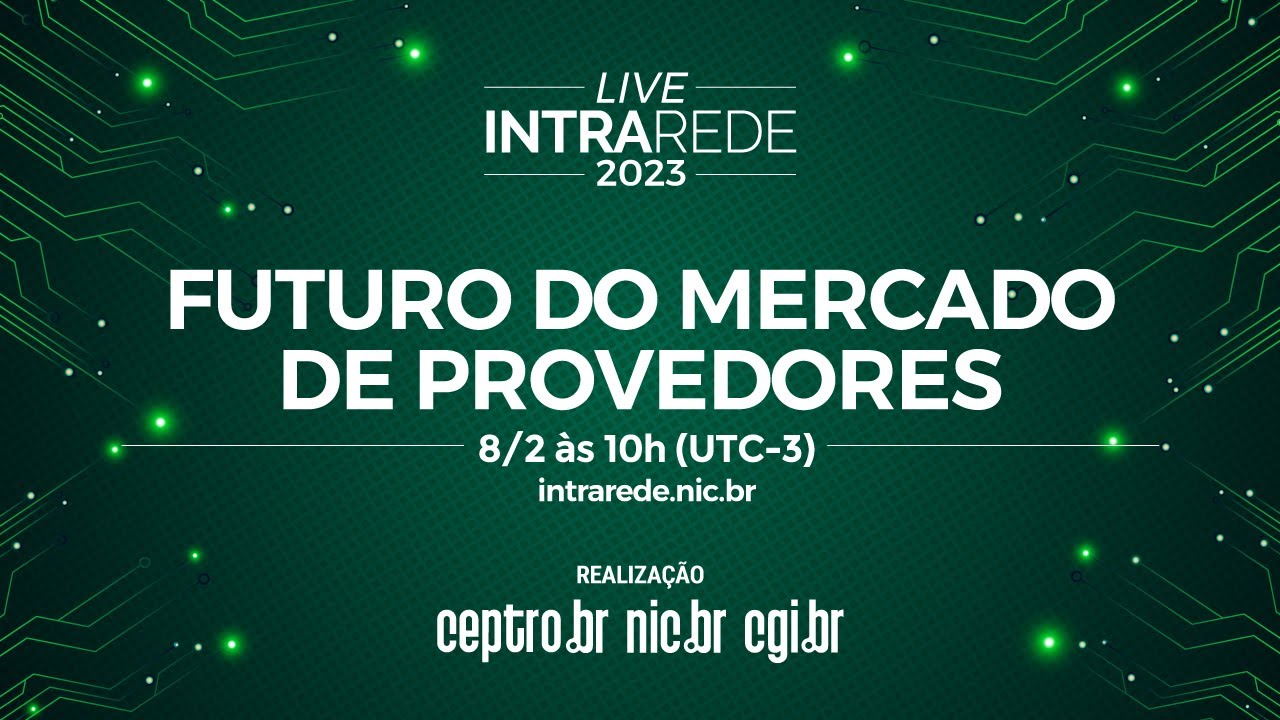 Intra Rede - Futuro do mercado de provedores