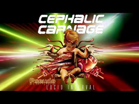 ℂephalic Carnage ''Lucid Interval'' ⌠Full Reissued Album⌡