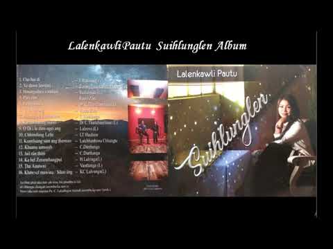 Lalenkawli Pautu Suihlunglen Album  full
