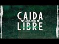 Leiva - Caída Libre ft. Robe [Letra]