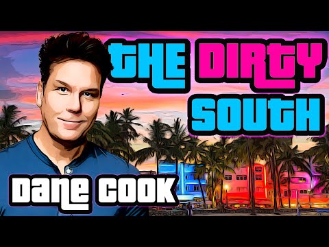 DANE COOK - THE DIRTY SOUTH