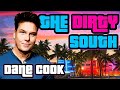 DANE COOK - THE DIRTY SOUTH