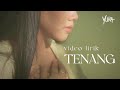 Yura Yunita - Tenang (Official Lyric Video)