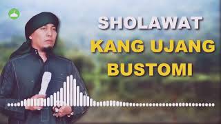 Download lagu 1 jam Full  Sholawat KANG UJANG BUSTOMI TANPA IKLAN mp3