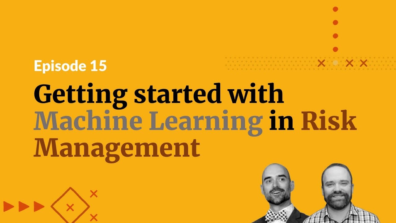 Getting Started with Machine Learning in Risk Management