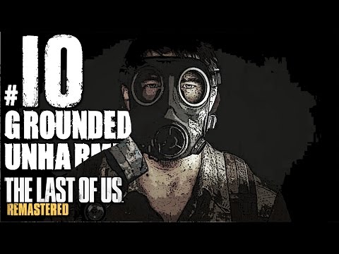 The Last Of Us Remastered Grounded Walkthrough Unharmed Part 10 -  Hotel Lobby