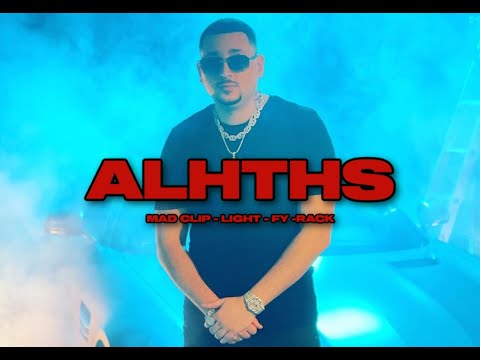 MAD CLIP - ALHTHS ft. FY, LIGHT, RACK