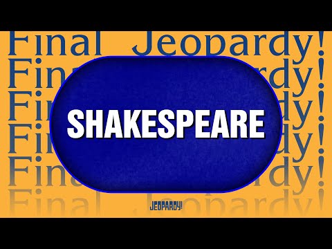 Shakespeare | Final Jeopardy! | JEOPARDY!