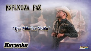 Que Vida Tan Vivida - Espinoza Paz Karaoke Demo