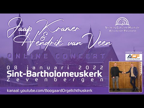 Jaap Kramer en Hendrik van Veen - Concert vanuit Zevenbergen