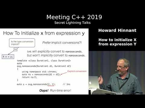 How to initialize x from expression y - Howard Hinnant - Meeting C++ 2019 secret lightning talks