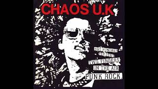 chaos uk   One Hundred Percent Two Fingers in the Air Punk Rock #chaosuk 