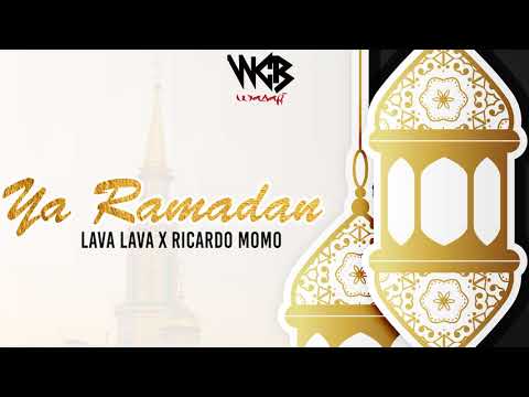 Lava Lava X Ricardo Momo - Ya Ramadan