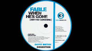 Fable - When Is Gone (Ain't No Sunshine) (Sun Mix) (2000)