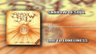Shadow Of Soul - Ode To Loneliness
