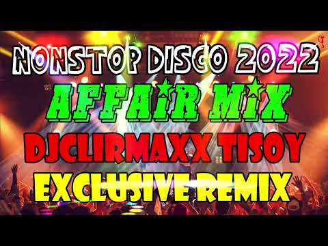 NONSTOP DISCO AFFAIR MIX 2022