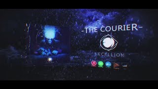 EXCELLION - THE COURIER OFFICIAL LYRIC VIDEO