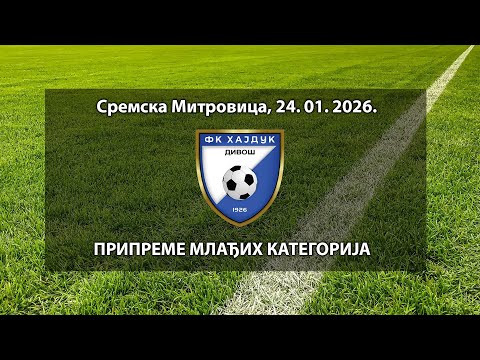 FK HAJDUK DIVOŠ - PRIPREME MLAĐIH KATEGORIJA 24/01/2026